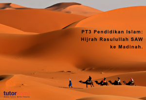PT3 Pendidikan Islam: Hijrah Rasulullah. A group of travellers going through a dessert