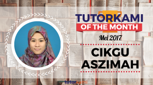 Caption TutorKami of the month may 2017 Cikgu Aszimah with her picture.