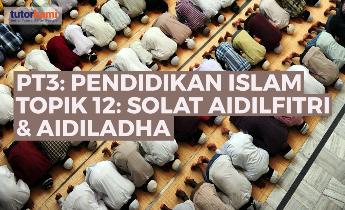 People praying in mosque with caption PT3: Penddikan Islam Topik 12 Solat Aidilfitri Dan Aidiladha